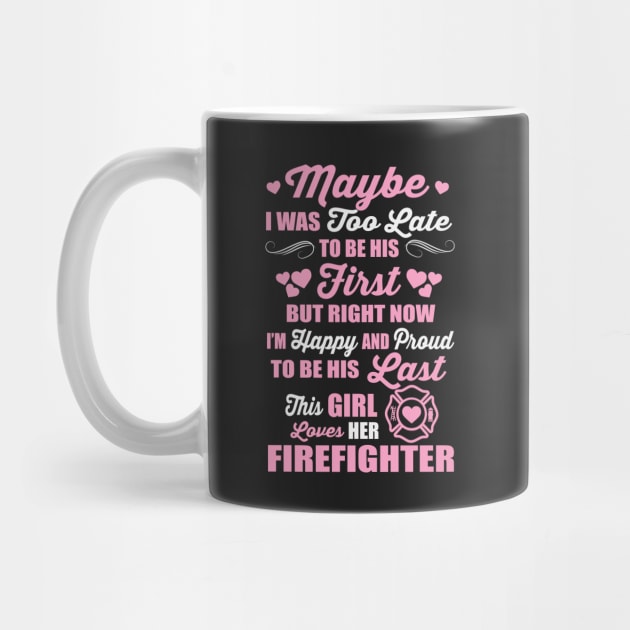 This Girl Loves Her Firefighter by ryanjaycruz